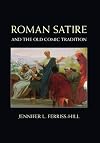 Roman Satire and the Old Comic Tradition