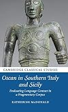 Oscan in Southern Italy and Sicily : evaluating language contact in fragmentary corpus
