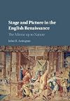 Stage and picture in the English Renaissance : the mirror up to nature