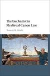 The Eucharist in Medieval Canon Law