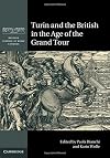 Turin and the British in the Age of the Grand Tour (British School at Rome Studies)