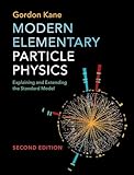 Modern Elementary Particle Physics Explaining And Extending The Standard Model