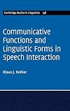Communicative functions and linguistic forms in speech interaction