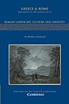 Roman Landscape: Culture and Identity (New Surveys in the Classics)