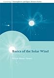 Basics Of The Solar Wind