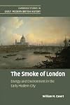 The Smoke of London: Energy and Environment in the Early Modern City