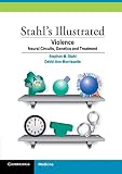 Stahls Illustrated Violence Neural Circuits Genetics And Treatment