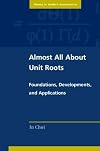 Almost All about Unit Roots: Foundations, Developments, and Applications (Themes in Modern Econometrics)