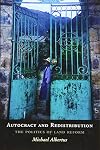 Autocracy and Redistribution: The Politics of Land Reform