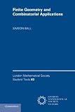 Finite Geometry And Combinatorial Applications