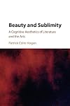 Beauty and sublimity : a cognitive aesthetics of literature and the arts