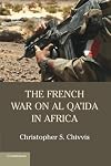The French War on Al Qa'ida in Africa