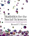 Statistics for the Social Sciences: A General Linear Model Approach