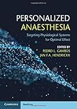 Personalized Anaesthesia Targeting Physiological Systems For Optimal Effect
