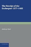 The Receipt of the Exchequer 1377-1485