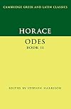 Horace: Odes Book II (Cambridge Greek and Latin Classics)