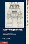 Recovering Liberties: Indian Thought in the Age of Liberalism and Empire
