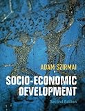 Socio-economic development by Adam Szirmai