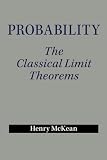 Probability The Classical Limit Theorems