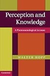 Perception and knowledge a phenomenological account