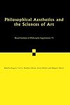Philosophical Aesthetics and the Sciences of Art: Volume 75 (Royal Institute of Philosophy Supplements)