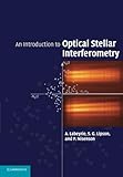 An Introduction To Optical Stellar Interferometry