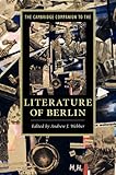 The Cambridge Companion To The Literature Of Berlin