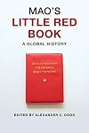 Mao's Little Red Book: A Global History