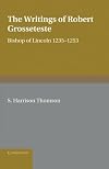 The Writings of Robert Grosseteste, Bishop of Lincoln 1235–1253