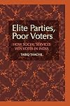 Elite Parties, Poor Voters: How Social Services Win Votes in India