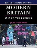 Modern Britain 1750 To The Present