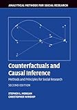 Counterfactuals And Causal Inference Methods And Principles For Social Research