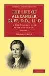 The Life of Alexander Duff