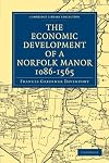 The Economic Development of a Norfolk Manor 1086-1565