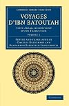 Voyages d'Ibn Batoutah: Texte Arabe, accompagn&eacute; d'une traduction (Cambridge Library Collection - Medieval History) (Volume 1)
