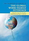 The Cambridge Handbook of the Global Work-Family Interface (Cambridge Handbooks in Psychology 0)