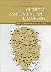 The Cambridge Handbook of Clinical Assessment and Diagnosis (Cambridge Handbooks in Psychology)