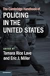 The Cambridge Handbook of Policing in the United States