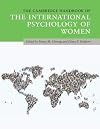 The Cambridge Handbook of the International Psychology of Women (Cambridge Handbooks in Psychology)