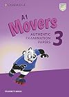 A1 Movers 3 Student's Book: Authentic Examination Papers