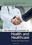 The political economy of health and healthcare :