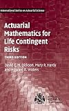 Actuarial Mathematics For Life Contingent Risks International Series On Actuarial Science