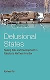 Delusional States Feeling Rule And Development In Pakistans Northern Frontier