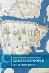 The Cambridge Companion to Constantinople (Cambridge Companions to the Ancient World)