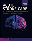 Acute Stroke Care Cambridge Manuals In Neurology