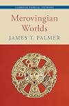 Merovingian Worlds (Cambridge Medieval Textbooks)