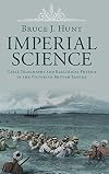 Imperial Science: Cable Telegraphy and Electrical Physics in the Victorian British Empire (Science in History)