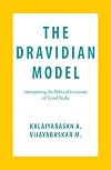 The Dravidian Model: Interpreting the Political Economy of Tamil Nadu