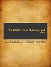 The Vital Forces of Christianity and Islam