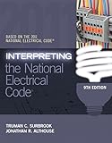 Interpreting The National Electrical Code Based On The 2011 National Electrical Code
